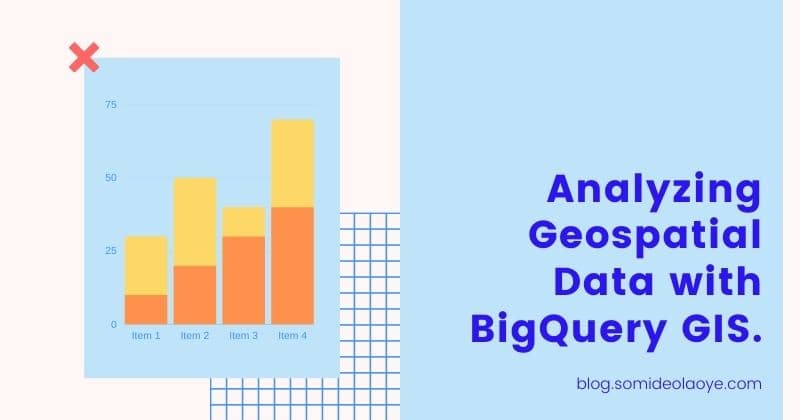 Analyzing Geospatial Data with BigQuery GIS